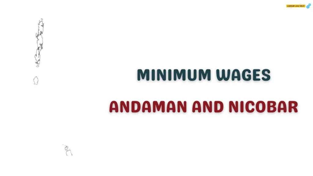 Andaman And Nicobar Islands Minimum Wages